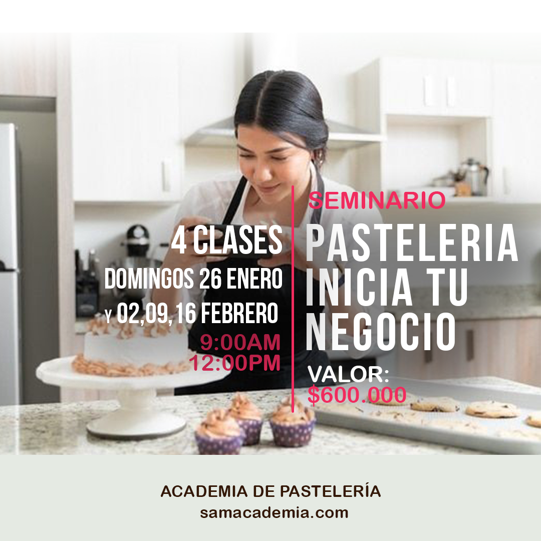 SEMINARIO-PASTELERÍA-INICIA-TU-NEGOCIO- Enero Cursos Cali SAM